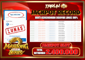 TARUH4D JACKPOT SLOT MAHJONG WAYSđ Rp.2.400.000,- LUNAS!!!